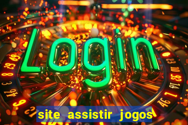 site assistir jogos de futebol